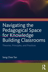Navigating the Pedagogical Space for Knowledge Building Classrooms