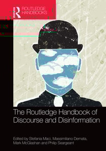 Routledge Handbook of Discourse and Disinformation
