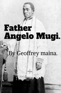 Father Angelo Mugi.
