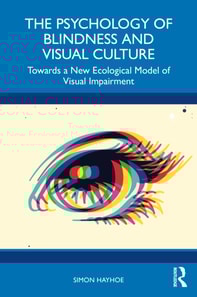 Psychology of Blindness and Visual Culture