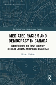 Mediated Racism and Democracy in Canada