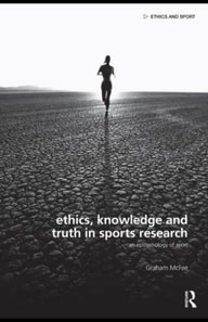 Ethics, Knowledge and Truth in Sports Research