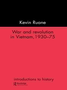 War and Revolution in Vietnam