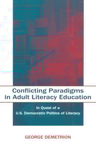 Conflicting Paradigms in Adult Literacy Education