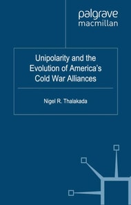 Unipolarity and the Evolution of America's Cold War Alliances