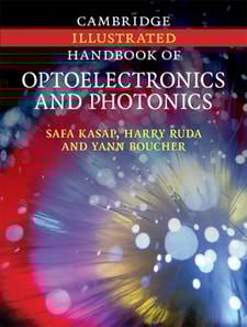 Cambridge Illustrated Handbook of Optoelectronics and Photonics