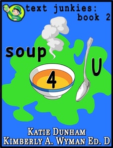 Soup 4 U: Text Junkies Book 2
