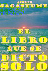 El Libro que se Dicto Solo