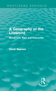 Geography of the Lifeworld (Routledge Revivals)