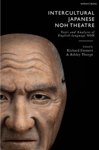 Intercultural Japanese Noh Theatre
