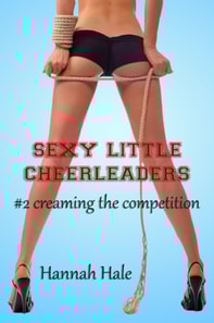 Sexy Little Cheerleaders- #2 Creaming the Competition