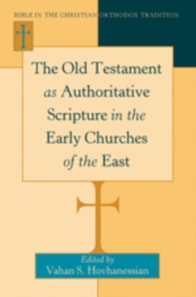 The Old Testament as Authoritative Scripture in the Early Churches of the East