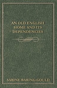 Old English Home And Its Dependencies