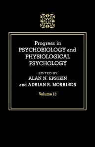 Progress in Psychobiology and Physiological Psychology