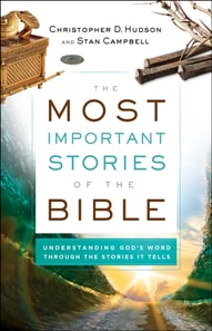 Most Important Stories of the Bible