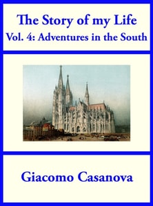 Story of My Life Volume 4: Adventures in the South