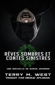 Reves sombres et contes sinistres