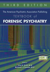 American Psychiatric Publishing Textbook of Forensic Psychiatry