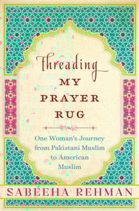 Threading My Prayer Rug