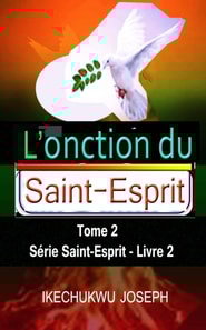 L'onction du Saint-Esprit, tome 2