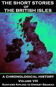 Short Stories of the British Isles - Volume 8 - Rudyard Kipling to Ernest Bramah