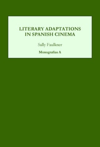 Literary Adaptations in Spanish Cinema