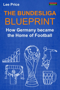 Bundesliga Blueprint: How Germany became the Home of Football