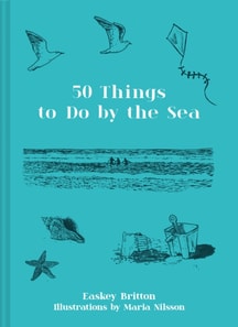 50 Things to Do by the Sea