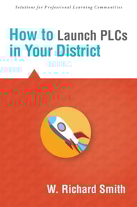 How to Launch PLCs in Your District