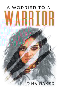 Worrier to a Warrior