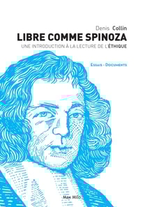 Libre comme Spinoza