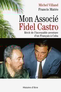Mon associé Fidel Castro