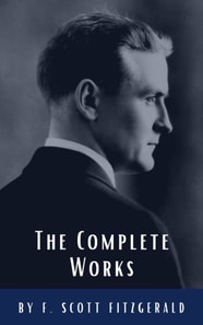 Complete Works of F. Scott Fitzgerald