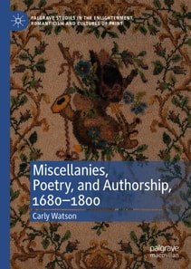 Miscellanies, Poetry, and Authorship, 1680-1800