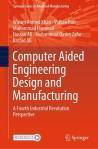 Computer Aided Engineering Design and Manufacturing