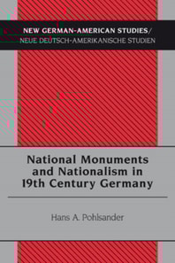 National Monuments and Nationalism in 19th Century Germany
