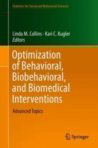 Optimization of Behavioral, Biobehavioral, and Biomedical Interventions