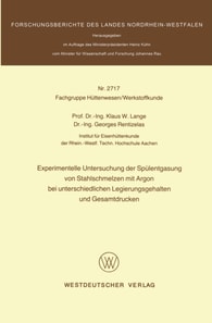 Experimentelle Untersuchung der Spülentgasung von Stahlschmelzen mit Argon bei unterschiedlichen Legierungsgehalten und Gesamtdrucken