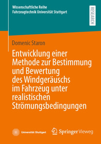Entwicklung einer Methode zur Bestimmung und Bewertung des Windgeräuschs im Fahrzeug unter realistischen Strömungsbedingungen