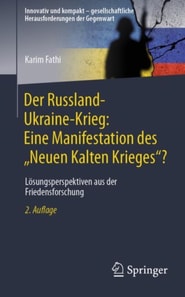 Der Russland-Ukraine-Krieg: Eine Manifestation des  Neuen Kalten Krieges&quote;?