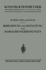 Berechnung und Gestaltung von Schraubenverbindungen