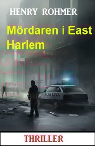 Mördaren i East Harlem: Thriller