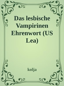 Das lesbische Vampirin Ehrenwort