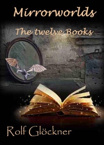 Mirrorworlds The twelve books