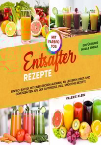 Entsafter Rezepte
