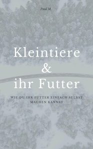 Kleintiere & ihr Futter