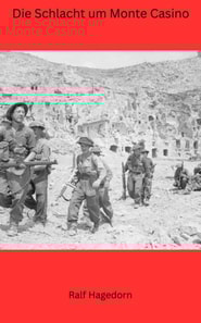 Die Schlacht um Monte Casino