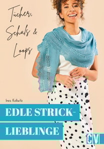 Edle Stricklieblinge. Tücher, Schals & Loops
