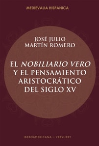 El Nobiliario vero y el pensamiento aristocrático del siglo XV