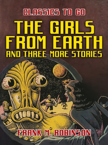 Girls From Earth and Three More Stories